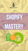Wealthycollegekid Shopify Mastery